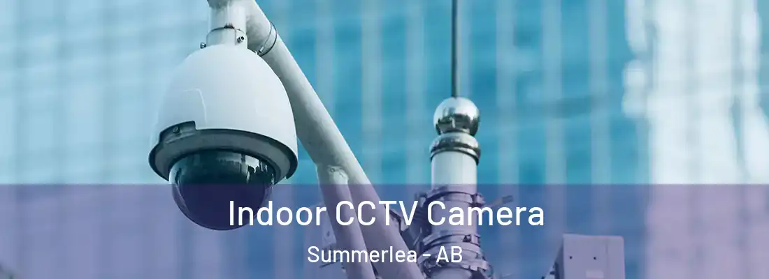  Indoor CCTV Camera Summerlea - AB