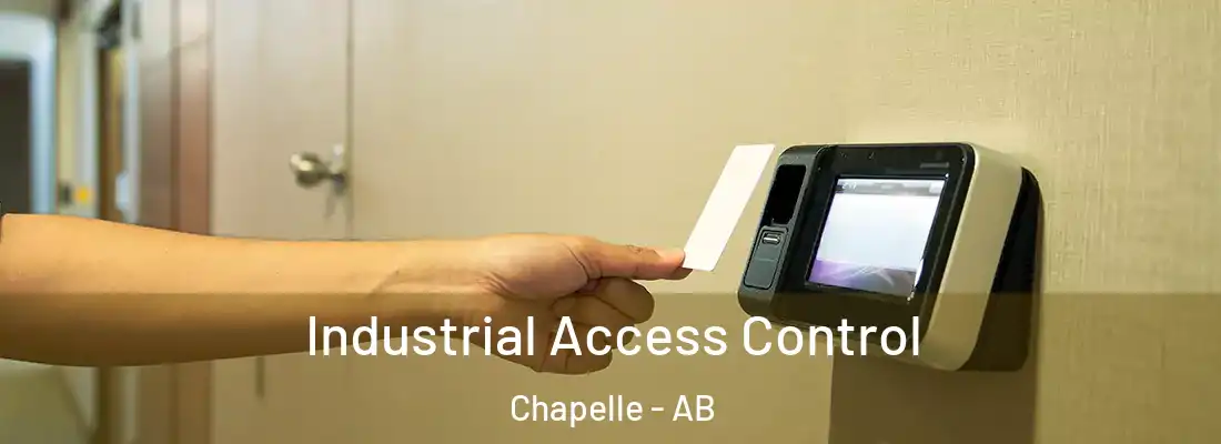  Industrial Access Control Chapelle - AB