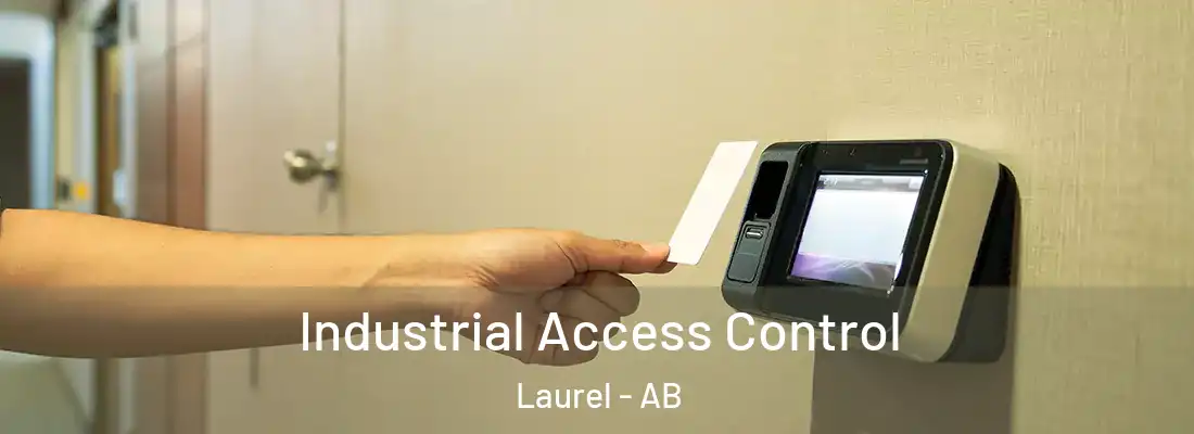  Industrial Access Control Laurel - AB