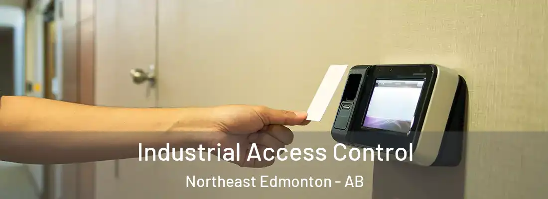  Industrial Access Control Northeast Edmonton - AB