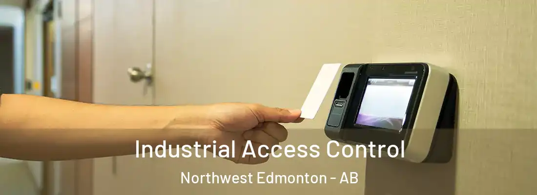  Industrial Access Control Northwest Edmonton - AB