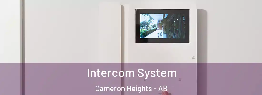  Intercom System Cameron Heights - AB
