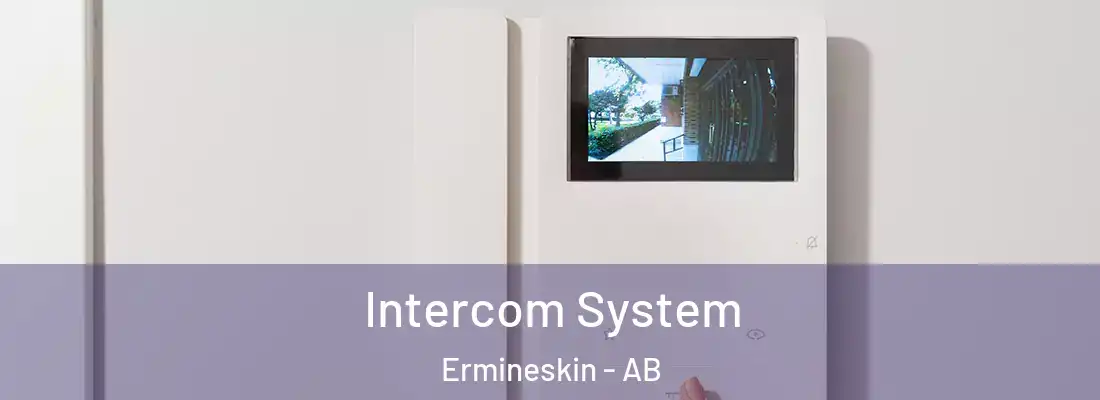  Intercom System Ermineskin - AB