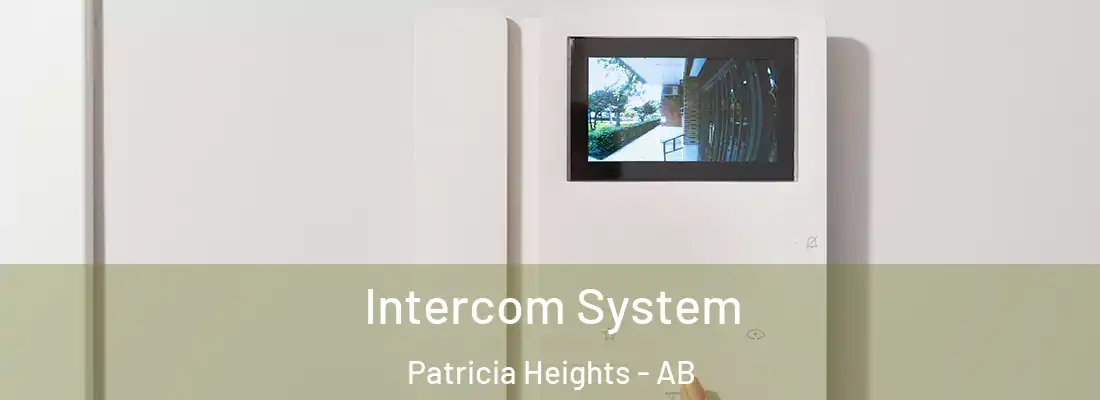  Intercom System Patricia Heights - AB