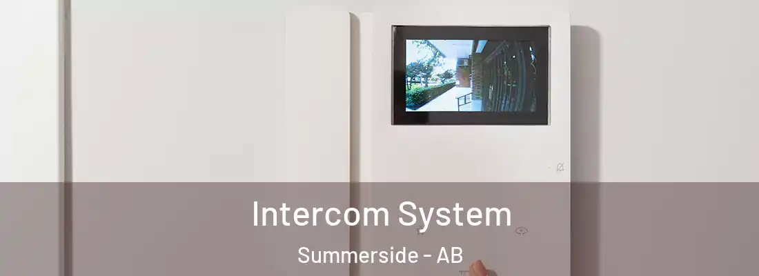  Intercom System Summerside - AB