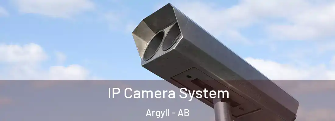  IP Camera System Argyll - AB