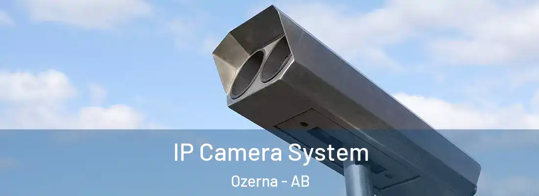  IP Camera System Ozerna - AB