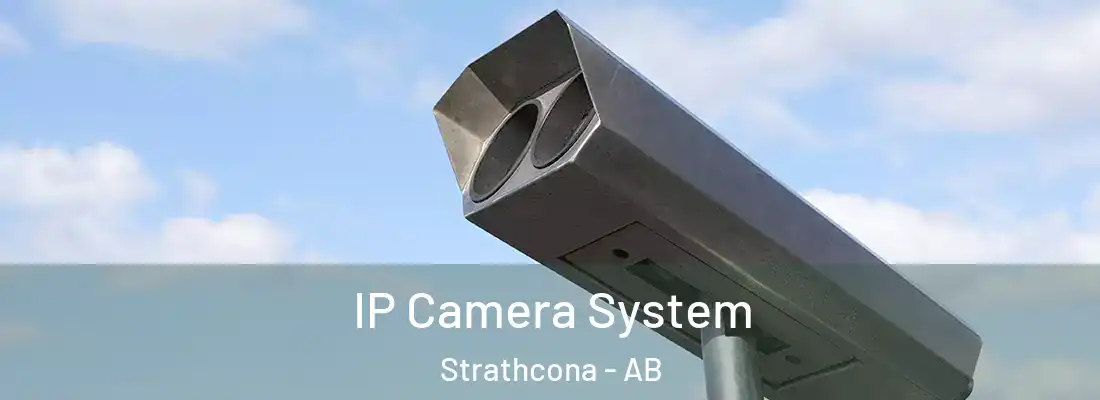  IP Camera System Strathcona - AB