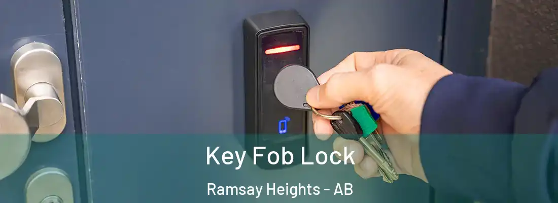  Key Fob Lock Ramsay Heights - AB