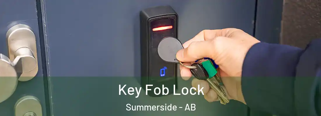  Key Fob Lock Summerside - AB