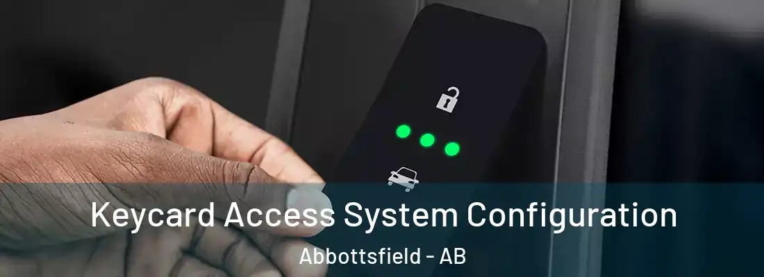  Keycard Access System Configuration Abbottsfield - AB