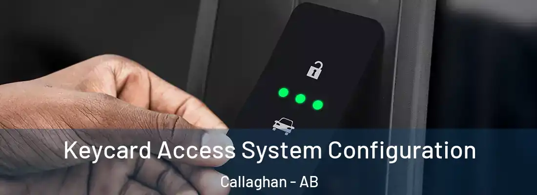  Keycard Access System Configuration Callaghan - AB