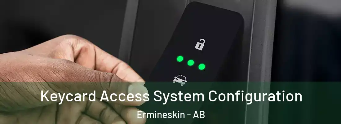  Keycard Access System Configuration Ermineskin - AB