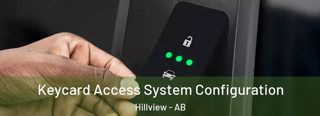  Keycard Access System Configuration Hillview - AB