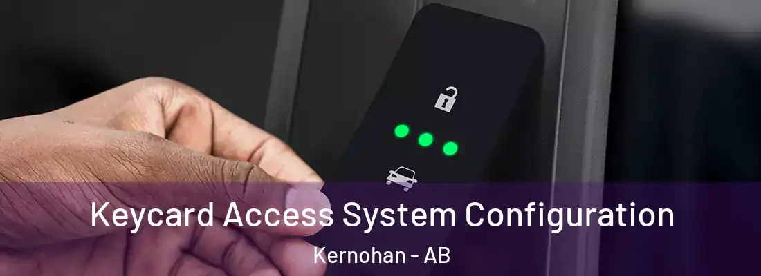  Keycard Access System Configuration Kernohan - AB