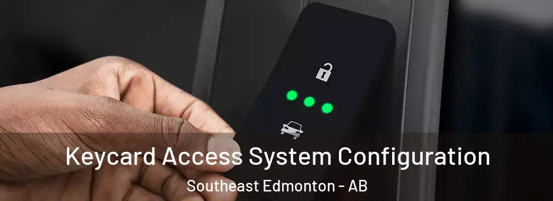  Keycard Access System Configuration Southeast Edmonton - AB