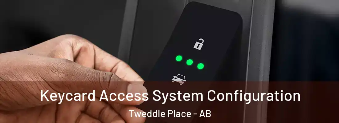  Keycard Access System Configuration Tweddle Place - AB