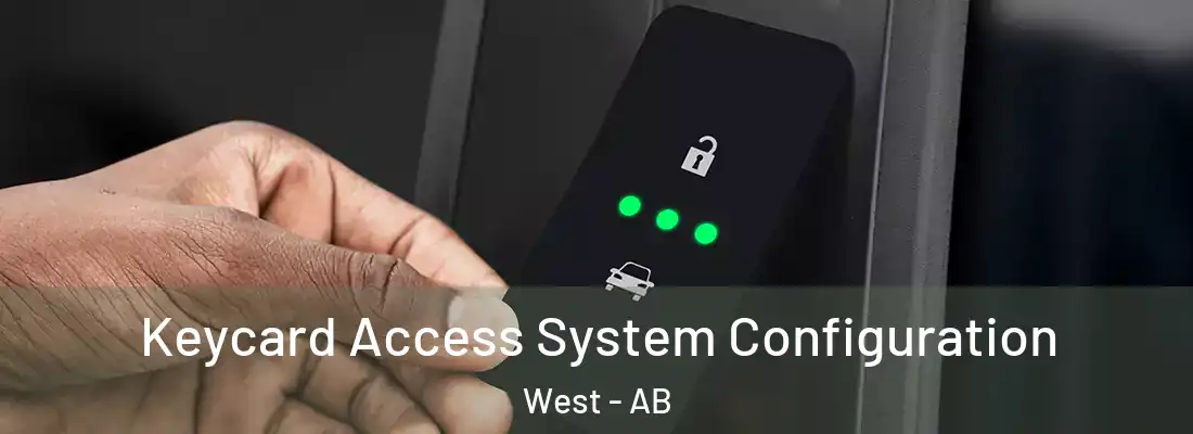  Keycard Access System Configuration West - AB