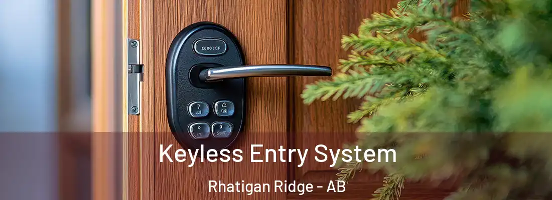  Keyless Entry System Rhatigan Ridge - AB