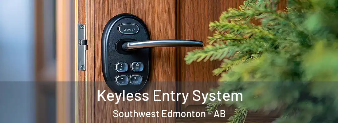  Keyless Entry System Southwest Edmonton - AB