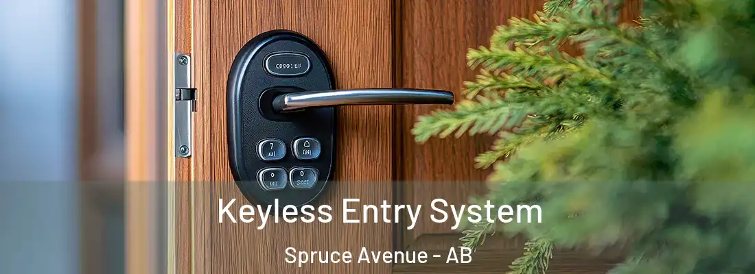  Keyless Entry System Spruce Avenue - AB