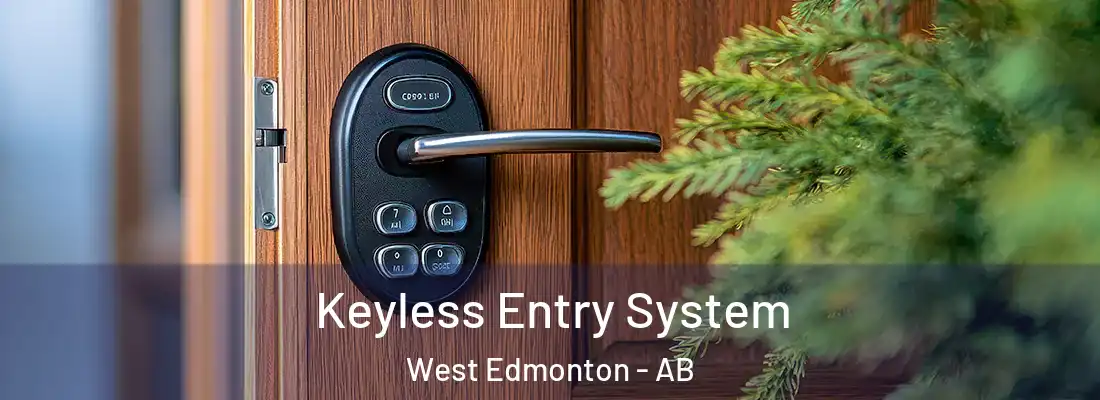  Keyless Entry System West Edmonton - AB