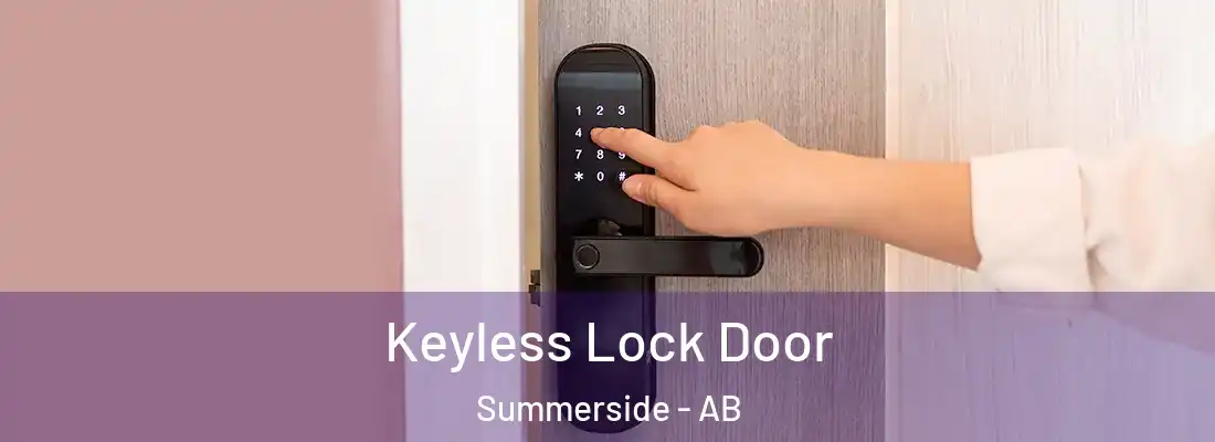  Keyless Lock Door Summerside - AB