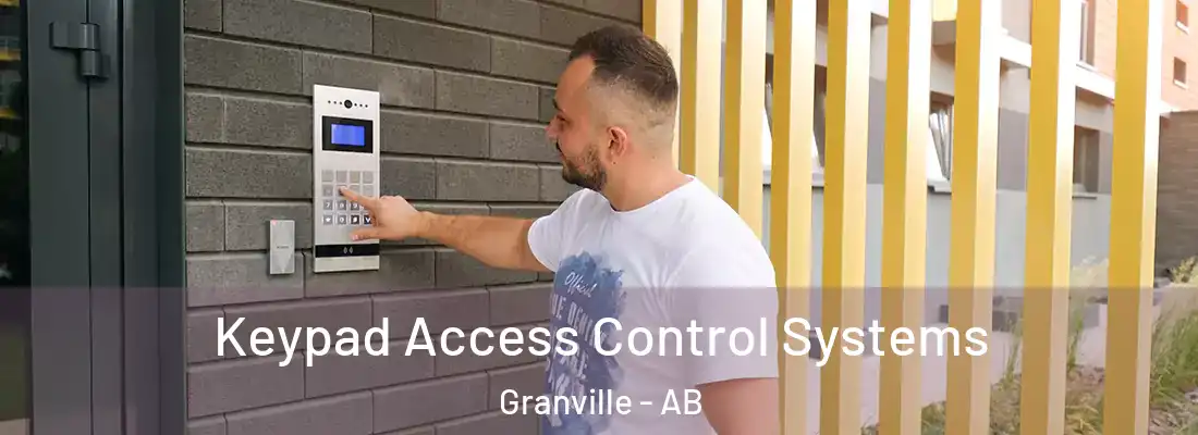  Keypad Access Control Systems Granville - AB