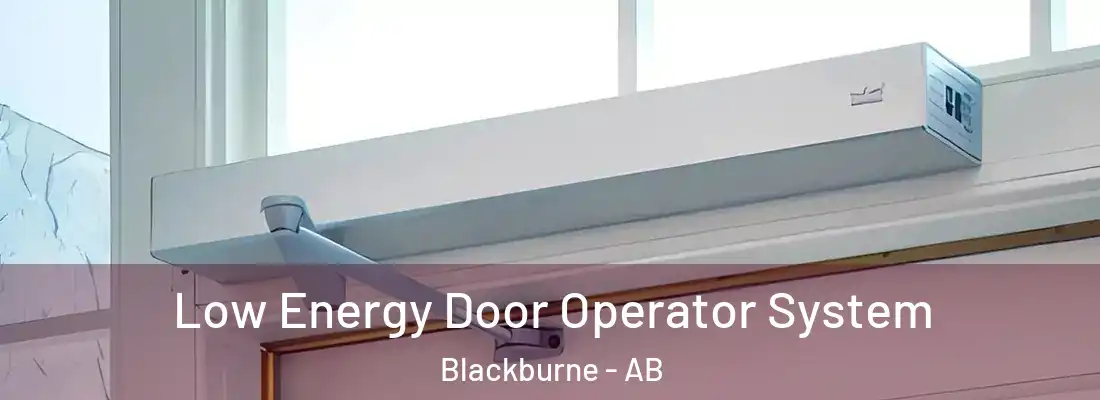  Low Energy Door Operator System Blackburne - AB