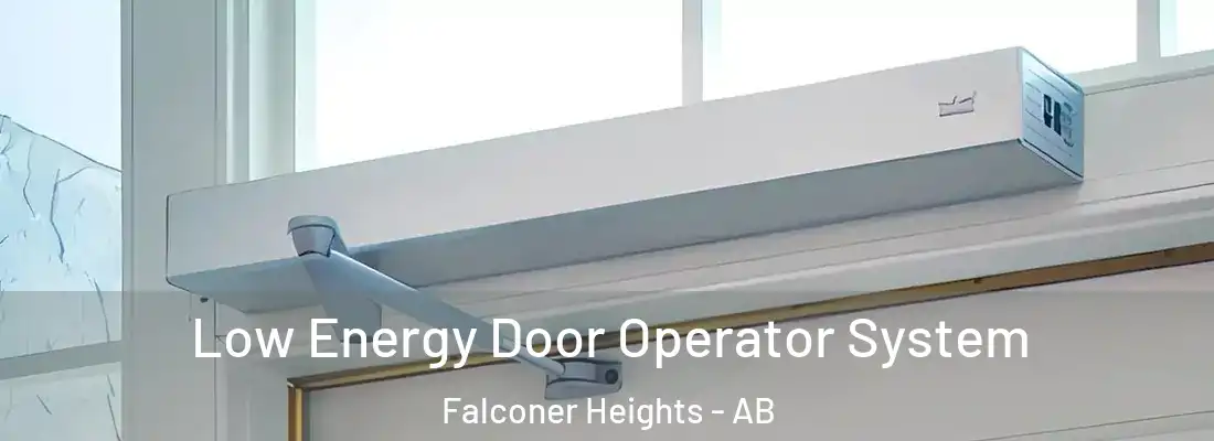  Low Energy Door Operator System Falconer Heights - AB