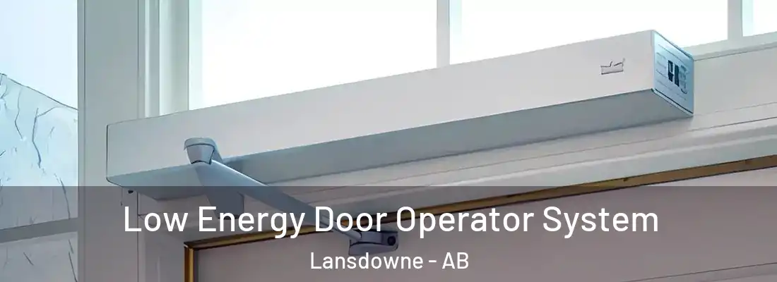  Low Energy Door Operator System Lansdowne - AB