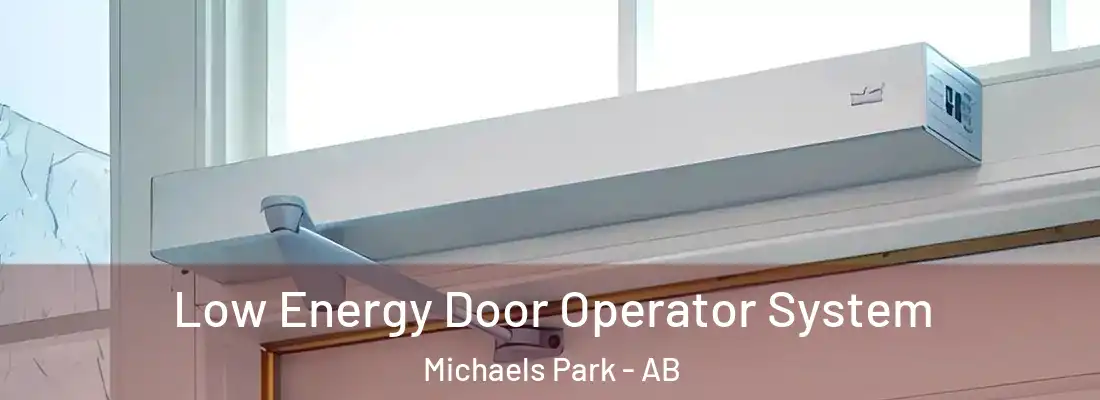  Low Energy Door Operator System Michaels Park - AB