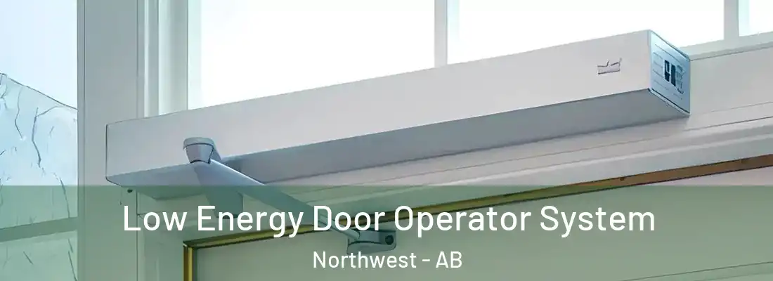  Low Energy Door Operator System Northwest - AB