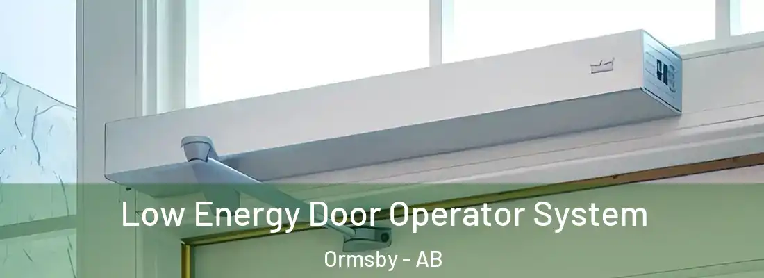  Low Energy Door Operator System Ormsby - AB