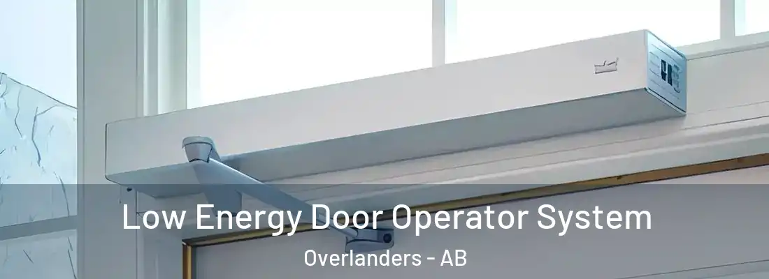  Low Energy Door Operator System Overlanders - AB