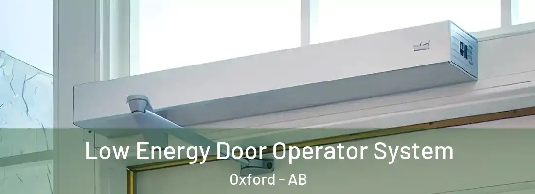  Low Energy Door Operator System Oxford - AB