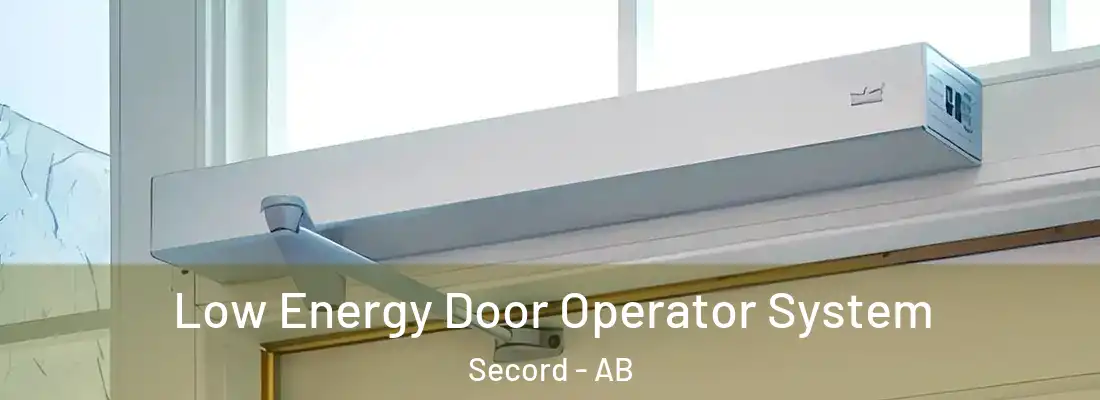  Low Energy Door Operator System Secord - AB