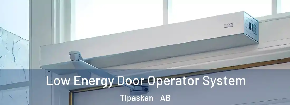  Low Energy Door Operator System Tipaskan - AB