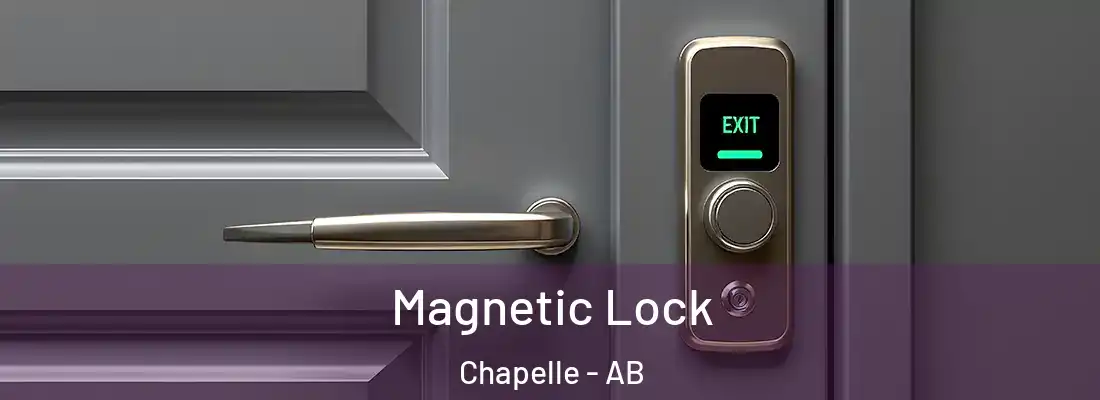  Magnetic Lock Chapelle - AB