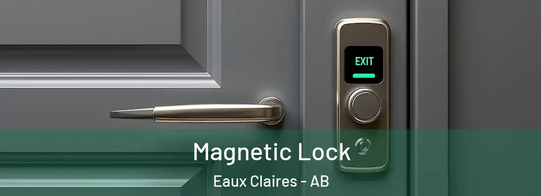  Magnetic Lock Eaux Claires - AB