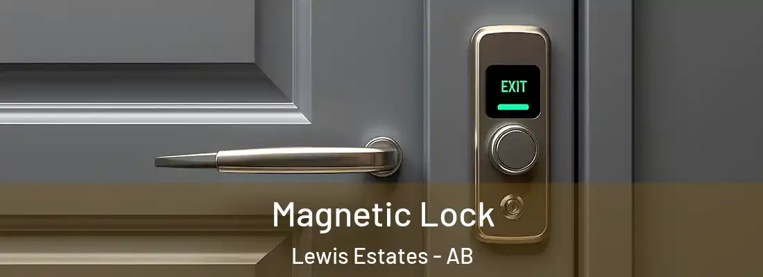  Magnetic Lock Lewis Estates - AB