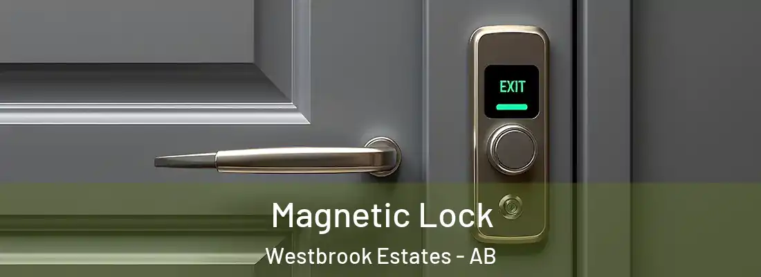  Magnetic Lock Westbrook Estates - AB