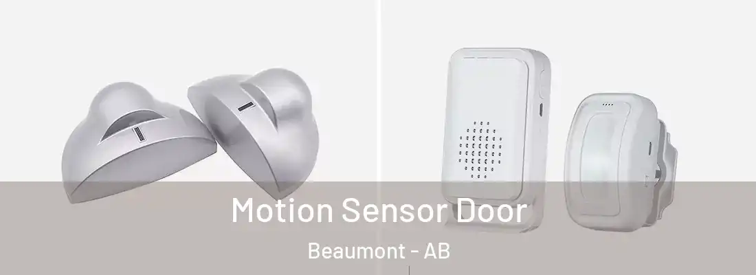 Motion Sensor Door Beaumont - AB