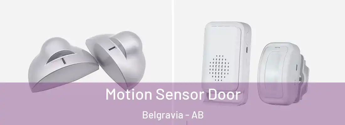  Motion Sensor Door Belgravia - AB