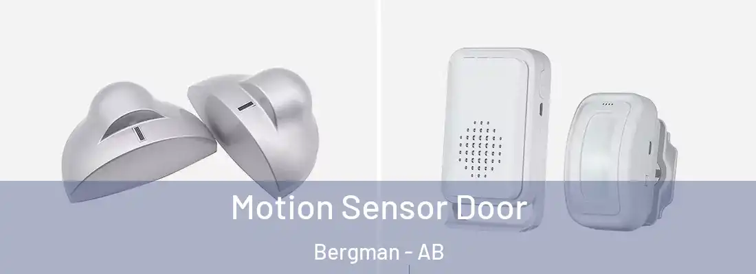  Motion Sensor Door Bergman - AB