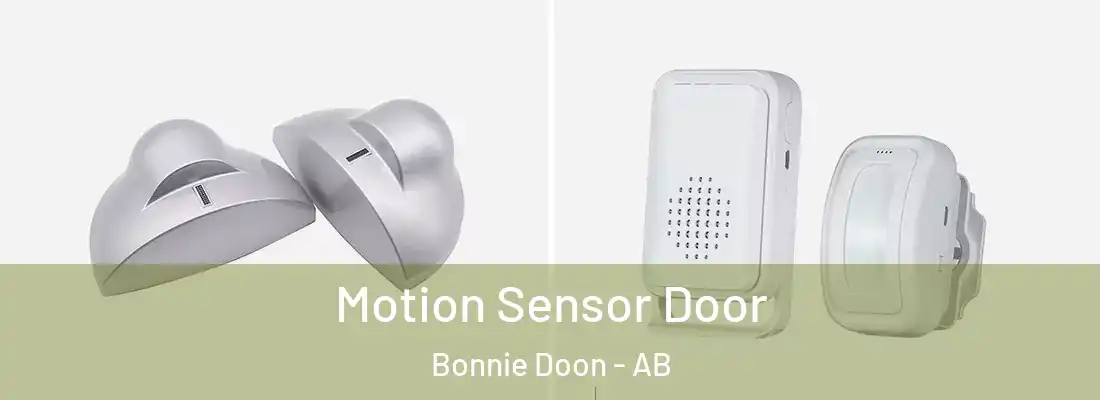  Motion Sensor Door Bonnie Doon - AB