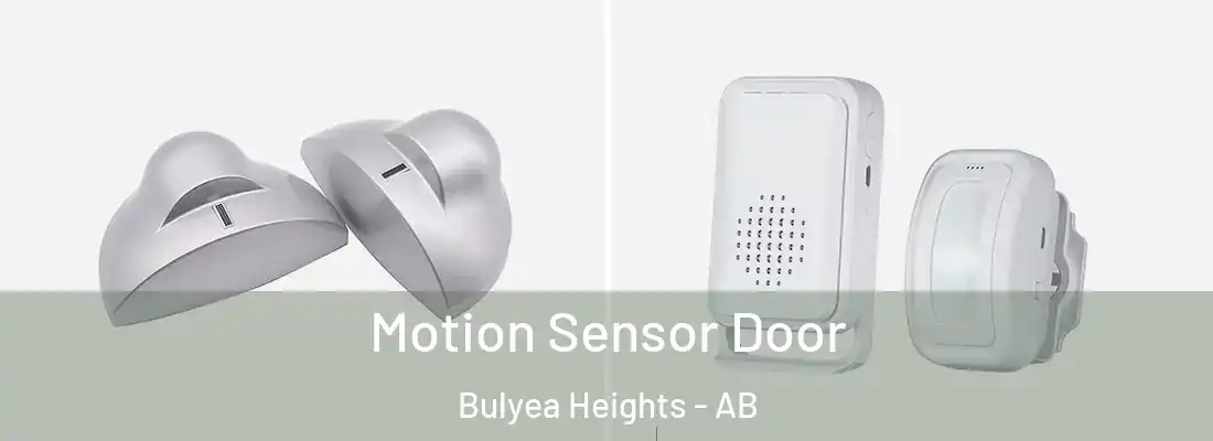  Motion Sensor Door Bulyea Heights - AB