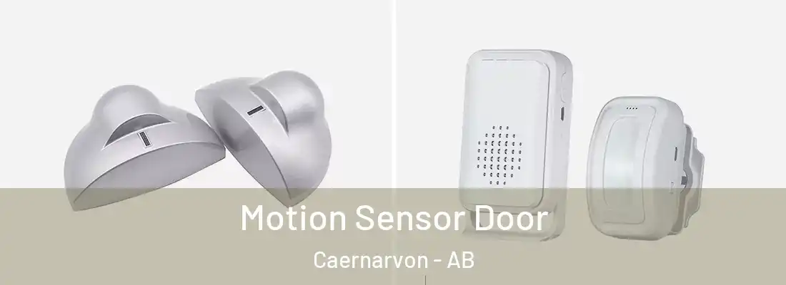  Motion Sensor Door Caernarvon - AB
