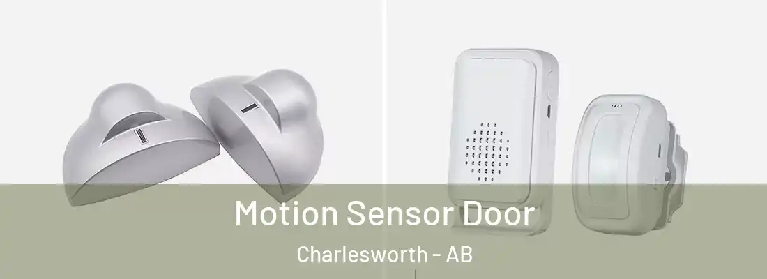  Motion Sensor Door Charlesworth - AB