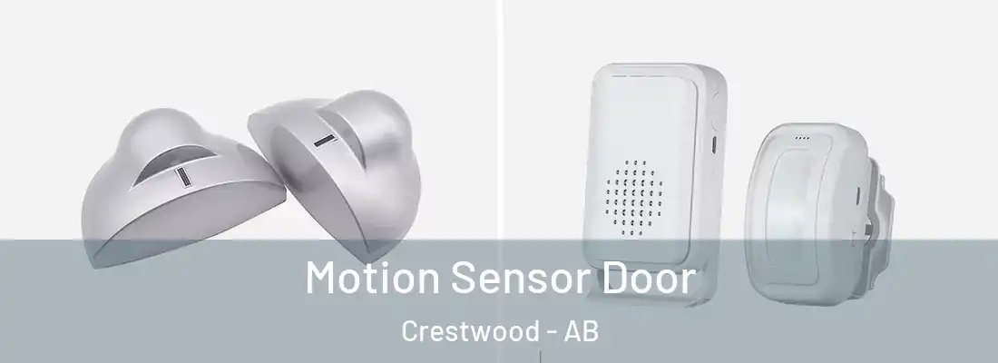  Motion Sensor Door Crestwood - AB